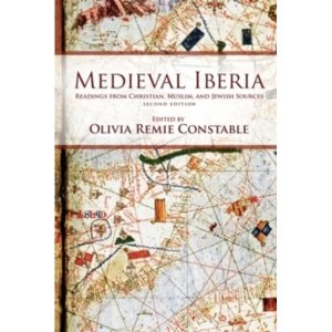 Image of Medieval Iberia : Readings from Christian, Muslim, and Jewish Sources