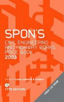 Image of Spons Civil Engineering and Highway Works Price Book 2003 by Davis Langdon and Everest Consultancy Group Hardback