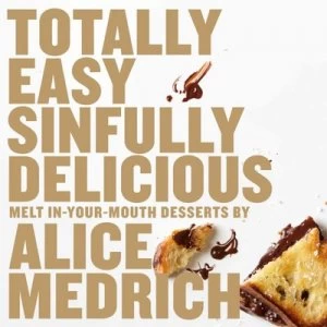 Image of Sinfully Easy Delicious Desserts by Alice Medrich Book