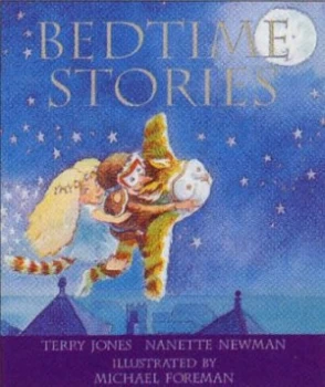 Image of Bedtime Stories by Terry Jones and Nanette Newman and Michael Foreman Hardback