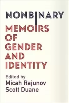 Image of Nonbinary : Memoirs of Gender and Identity