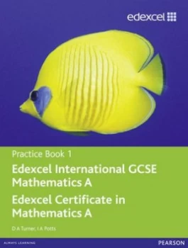 Image of Edexcel Igcse Mathematics A. Practice Book 1 by D a Turner Paperback