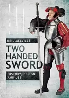 Image of Two Handed Sword History, Design and Use