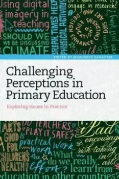 Image of Challenging perceptions in primary education by Margaret Sangster