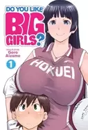 Image of do you like big girls vol 1