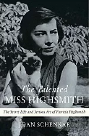 Image of talented miss highsmith the secret life and serious art of patricia highsmi