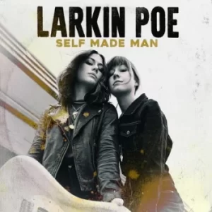 image of Self Made Man by Larkin Poe CD Album