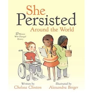 Image of She Persisted Around the World: 13 Women Who Changed History Paperback / softback 2019
