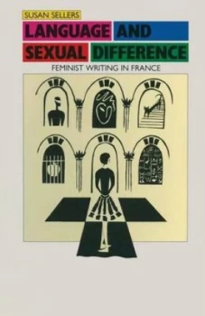 Image of Language and Sexual Difference by Susan Sellers Book