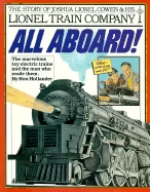 Image of all aboard the story of joshua lionel cowen and his lionel train company