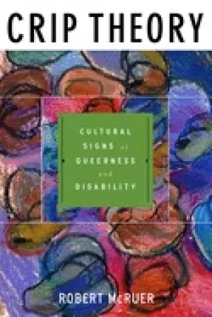 Image of crip theory cultural signs of queerness and disability