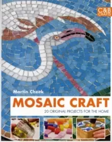 Image of Mosaic Craft : 20 Original projects for the home