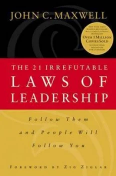 Image of The 21 Irrefutable Laws of Leadership by John C Maxwell Book