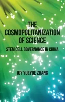 Image of The Cosmopolitanization of Science by J. Zhang