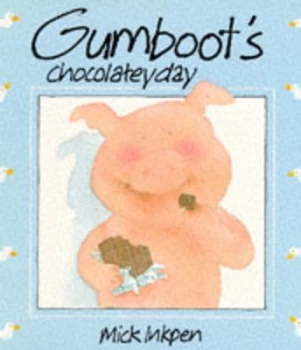 Image of Gumboots Chocolatey Day by Mick Inkpen Paperback