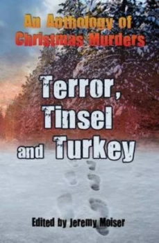 Image of Terror Tinsel and Turkey by Jeremy Moiser Paperback