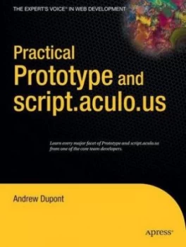 Image of Practical Prototype and Script.Aculo.Us by Andrew Dupont Book