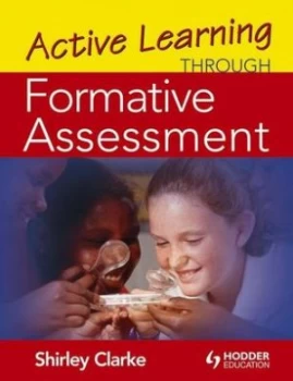 Image of Active Learning through Formative Assessment by Shirley Clarke Paperback