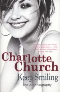 Image of Keep Smiling by Charlotte Church Paperback