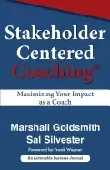 Image of stakeholder centered coaching maximizing your impact as a coach