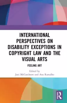 Image of International Perspectives on Disability Exceptions in Copyright Law and the Visual ArtsFeeling Art