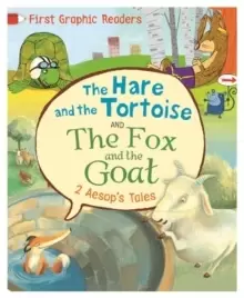 Image of First Graphic Readers: Aesop: The Hare and the Tortoise & The Fox and the Goat
