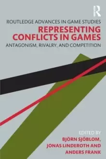 Image of Representing Conflicts in Games : Antagonism, Rivalry, and Competition