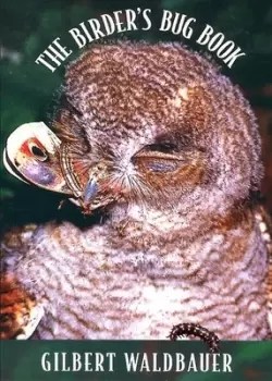 Image of The birders bug book by Gilbert Waldbauer