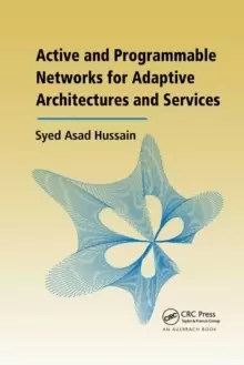 Image of Active and Programmable Networks for Adaptive Architectures and Services