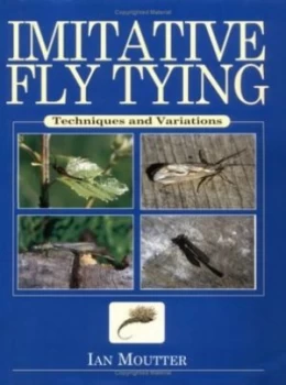 Image of Imitative Fly Tying by Ian Moutter Hardback