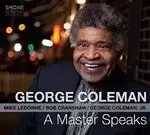 image of George Coleman - Master Speaks (Music CD)