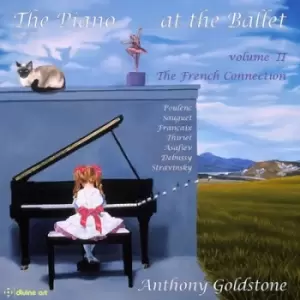 image of The Piano at the Ballet The French Connection - Volume 2 by Anthony Goldstone CD Album