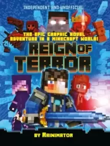 Image of Reign of Terror (Independent & Unofficial) : The epic graphic novel adventure in a Minecraft world!