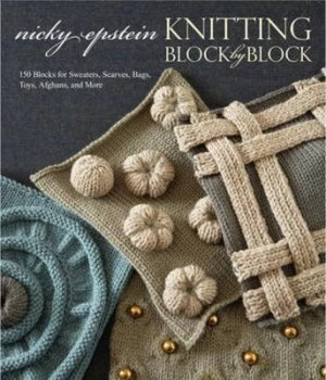 Image of Knitting Block by Block by Nicky Epstein Hardback