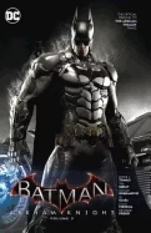 Image of batman arkham knight vol 3 the official prequel to the arkham trilogy final