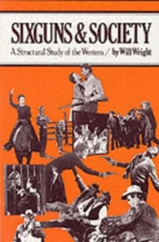 Image of Six Guns and Society by Will Wright Paperback