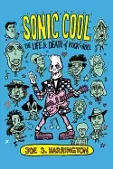 Image of sonic cool the life and death of rocknroll