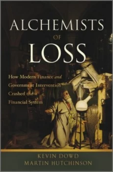 Image of Alchemists of Loss by Kevin Dowd Hardback