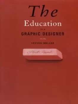 Image of The education of a graphic designer by Steven Heller