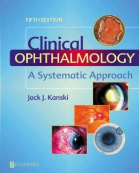 Image of Clinical Ophthalmology by Jack J Kanski Hardback