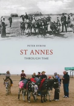 Image of St Annes through time by Peter Byrom