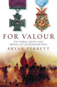 Image of For Valour by Bryan Perrett Hardback