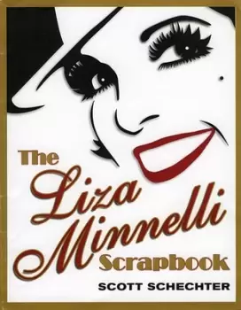 Image of The Liza Minnelli scrapbook by Scott Schechter