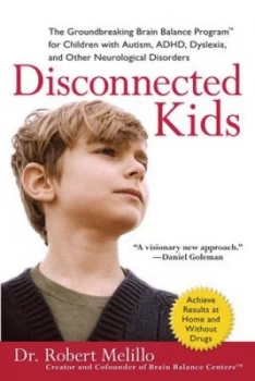 Image of Disconnected Kids by Dr. Robert Melillo Book