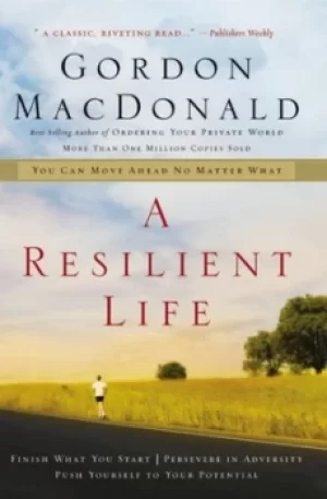 Image of A Resilient Life by Gordon MacDonald