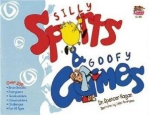 Image of Silly Sports and Goofy Games by Spencer Kagan and Celso Rodriguez Paperback