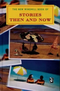 Image of The New Windmill Book of Stories Then and Now by Mr Brian Hawthorn Hardback