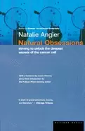 Image of natural obsessions striving to unlock the deepest secrets of the cancer cel