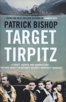 Image of Target Tirpitz by Patrick Bishop Hardback