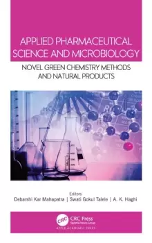 Image of Applied Pharmaceutical Science and MicrobiologyNovel Green Chemistry Methods and Natural Products